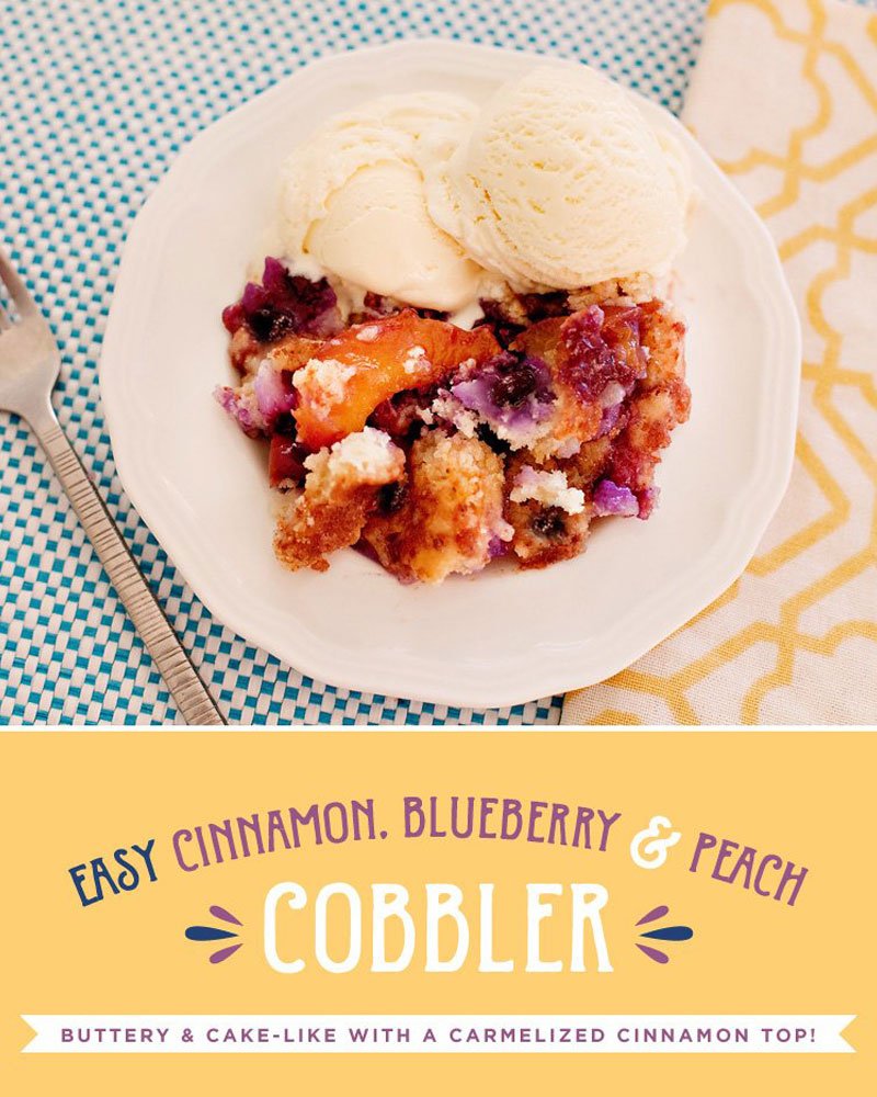Cinnamon Peach Blueberry Cobbler - Super Easy and Crazy Good!